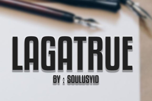 Boost Your Brand with Lagatrue: A Bold Display Font for Small Businesses