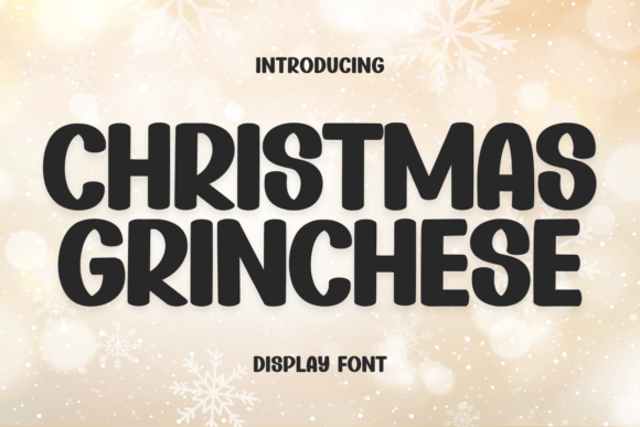 Christmas Grinchese: A Timeless Display Font for Creative Branding