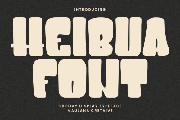 Heibua: A Groovy Display Typeface for Branding and Creativity