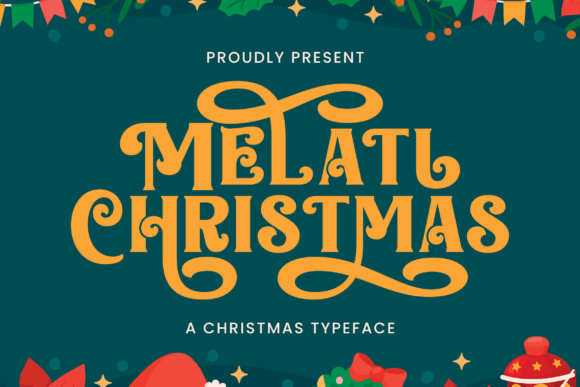 Melati Christmas: A Timeless Serif for Digital Branding